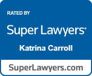 Katrina Carroll is Rated by Super Lawyers - Click to visit SuperLawyers.com