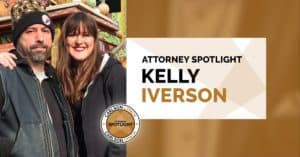 Attorney Spotlight - Kelly Iverson