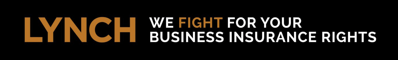 Lynch - We Fight for Your Business Insurance Rights